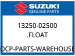 Suzuki Oem Part 13250-02500 Float. Fixed Price $27.86.