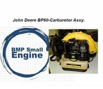 Carburetor Assembly For John Deere BP60 Blower Part# PS05562. Fixed Price $29.99.