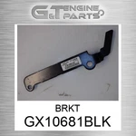 GX10681BLK Brkt Fits John Deere (surplus Open Box). Fixed Price $38.52.