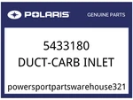 Polaris Oem Part 5433180 Duct-carb Inlet. Fixed Price $56.24.