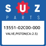 13551-02C00-000 Suzuki VALVE,PISTON(CA:2.5) 1355102C00000, New Genuine Oem Part. Fixed Price $75.18.