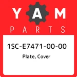 1SC-E7471-00-00 Yamaha Plate, Cover 1SCE74710000, New Genuine Oem Part. Fixed Price $332.32.