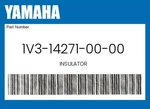 Yamaha Genuine Insulator 1V3-14271-00-00. Fixed Price $29.96.