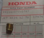 Qty 2 1966-1999 Honda Nos CT90 CT110 Z50 ATC70 Main Jet #78 Oem 99114-077-0780. Fixed Price $24.99.