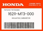 Honda Genuine Insulator, Carburetor 16211-MT3-000. Fixed Price $16.64.
