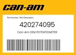 Can-am Genuine Potentiometer 420274095. Fixed Price $110.99.